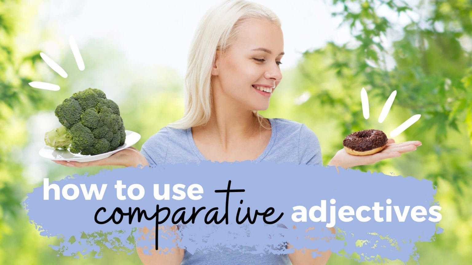 How To Use Comparative Adjectives